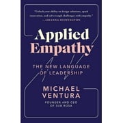 Applied Empathy: The New Language of Leadership (Hardcover)