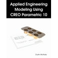 thumbnail image 1 of Applied Engineering Modeling Using CREO Parametric 10, (Paperback), 1 of 1