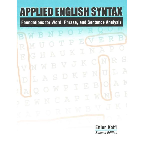 Applied English Syntax : Foundations for Word, Phrase, and Sentence Analysis