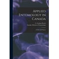 thumbnail image 1 of Applied Entomology in Canada [microform] : Its Rise and Progress (Paperback), 1 of 1