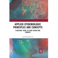 thumbnail image 1 of Applied Epidemiologic Principles and Concepts: Clinicians' Guide to Study Design and Conduct, (Paperback), 1 of 1