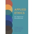 thumbnail image 1 of Applied Ethics : An Impartial Introduction (Paperback), 1 of 1
