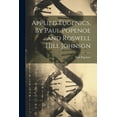 thumbnail image 1 of Applied Eugenics, By Paul Popenoe ...and Roswell Hill Johnson (Paperback), 1 of 1