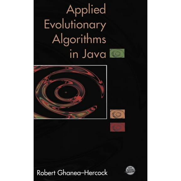 Applied Evolutionary Algorithms in Java, (Hardcover)
