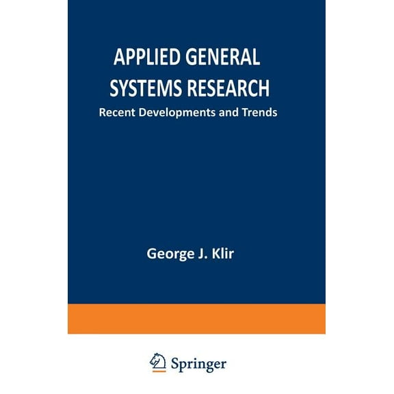 Applied General Systems Research: Recent Developments and Trends, (Paperback)