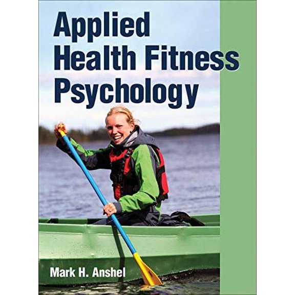 Pre-Owned Applied Health Fitness Psychology (Hardcover) 1450400620 9781450400626