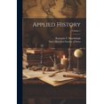 thumbnail image 1 of Applied History; Volume 1 (Paperback), 1 of 1
