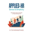 thumbnail image 1 of Applied-Hr: Sense & Simplicity: 205 Practical Ideas & Principles on People Management, (Paperback), 1 of 1
