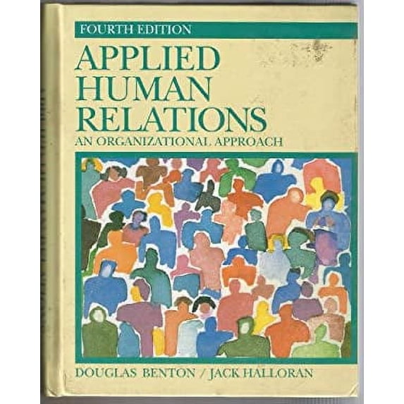 Pre-Owned Applied Human Relations : An Organizational Approach 9780130409812 Used