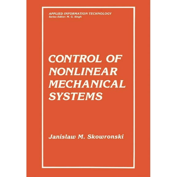 Applied Information Technology Control of Nonlinear Mechanical Systems, (Paperback)