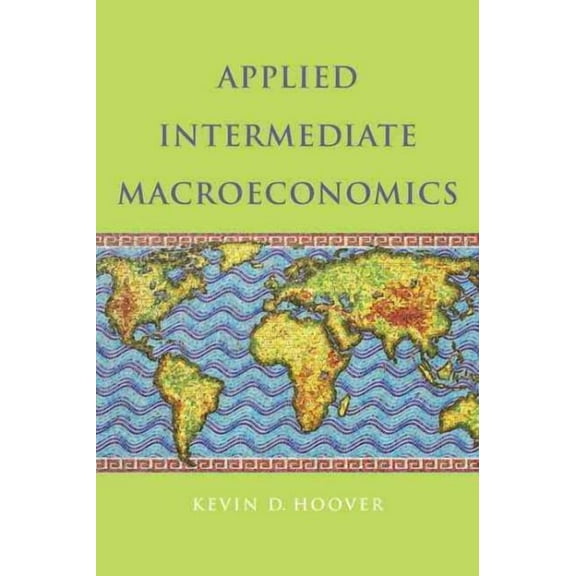 Applied Intermediate Macroeconomics