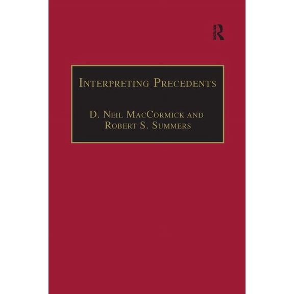 Applied Legal Philosophy Interpreting Precedents: A Comparative Study, (Paperback)