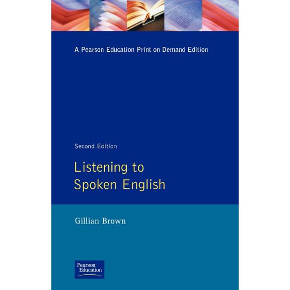 Applied Linguistics and Language Study Listening to Spoken English, (Paperback)