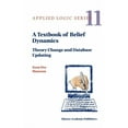 thumbnail image 1 of Applied Logic A Textbook of Belief Dynamics: Theory Change and Database Updating, Book 11, (Hardcover), 1 of 1