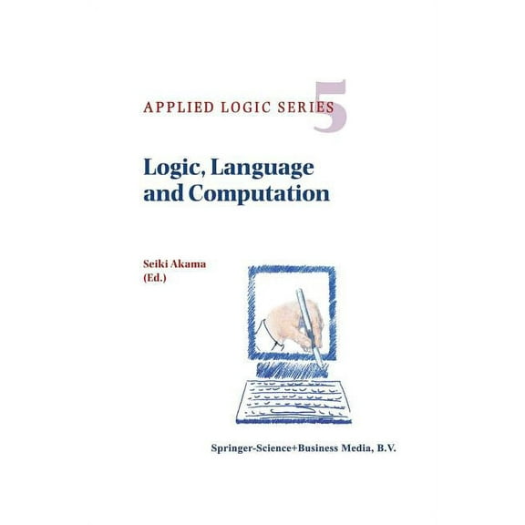 Applied Logic Logic, Language and Computation, Book 5, (Paperback)