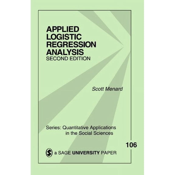 Pre-Owned Applied Logistic Regression Analysis (Quantitative Applications in the Social Sciences)
