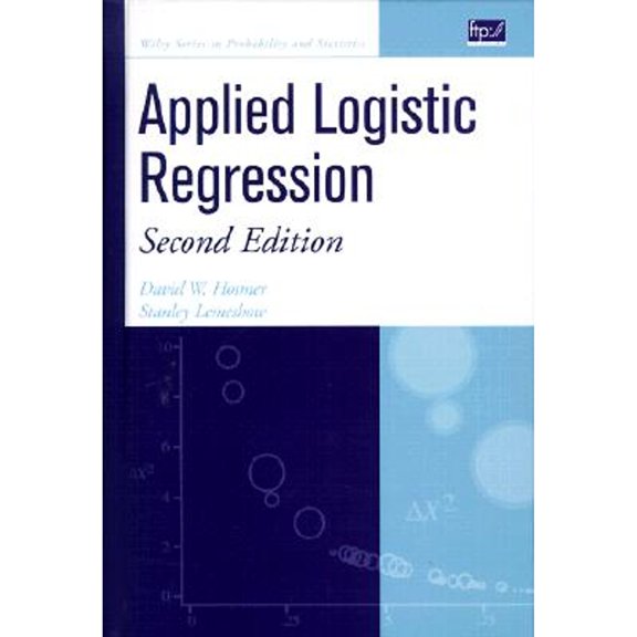 Applied Logistic Regression (Hardcover) by David W Hosmer, Stanley Lemeshow