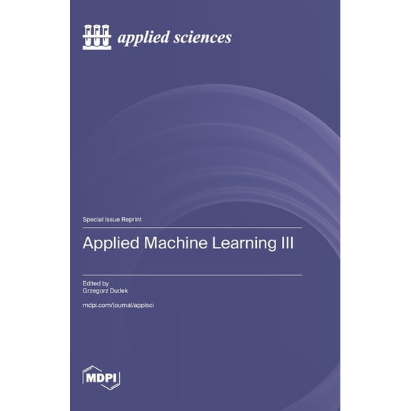 Applied Machine Learning III, (Hardcover)