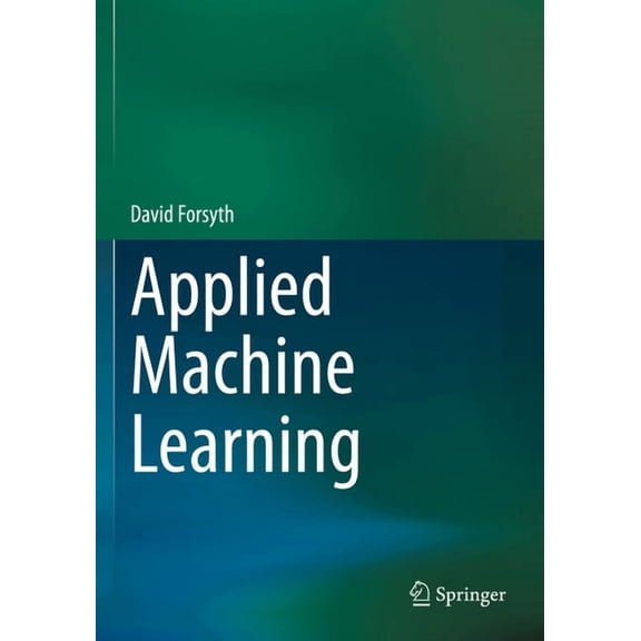 Applied Machine Learning, (Paperback)
