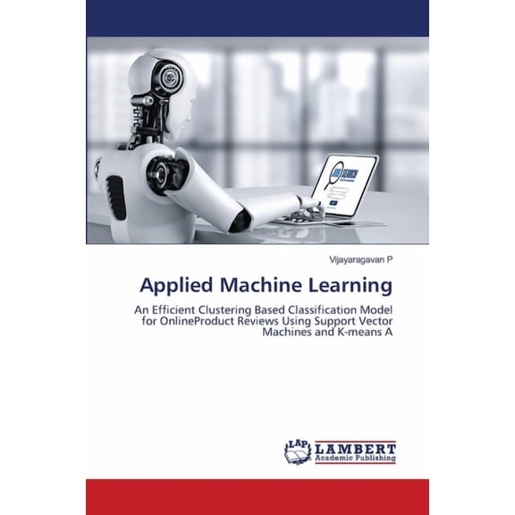 Applied Machine Learning, (Paperback)