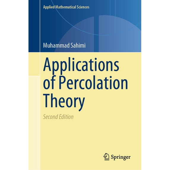 Applied Mathematical Sciences Applications of Percolation Theory, Book 213, (Hardcover)