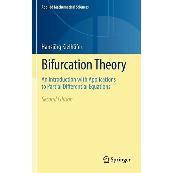 Applied Mathematical Sciences Bifurcation Theory: An Introduction with Applications to Partial Differential Equations, Book 156, (Hardcover)