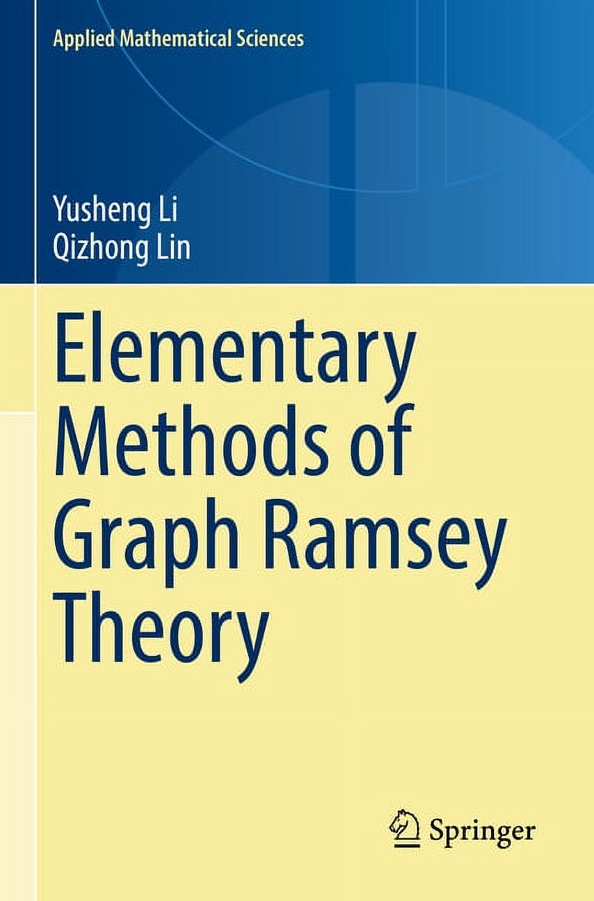 Applied Mathematical Sciences Elementary Methods of Graph Ramsey Theory, Book 211, (Paperback)