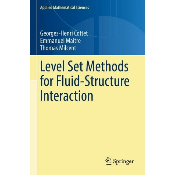 Applied Mathematical Sciences Level Set Methods for Fluid-Structure Interaction, Book 210, (Paperback)