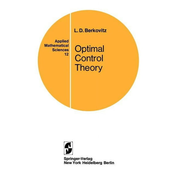 Applied Mathematical Sciences Optimal Control Theory, Book 12, (Paperback)