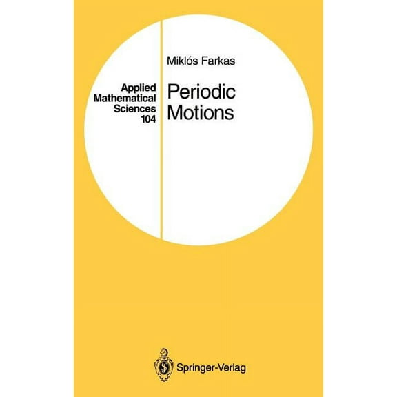 Applied Mathematical Sciences Periodic Motions, Book 104, (Hardcover)