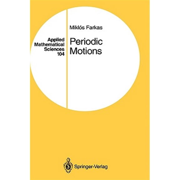Pre-Owned Applied Mathematical Sciences Periodic Motions, Book 104, (Hardcover)