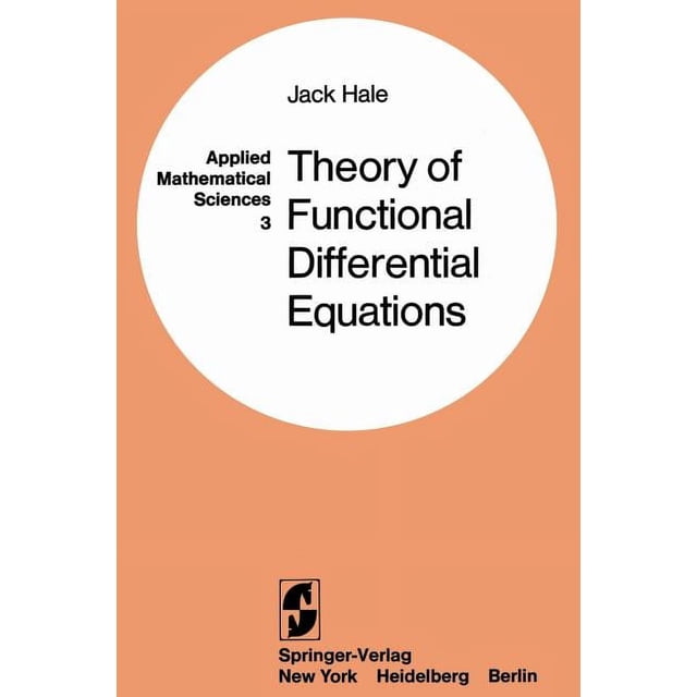 Applied Mathematical Sciences Theory Of Functional Differential Applied mathematical sciences theory of functional differential