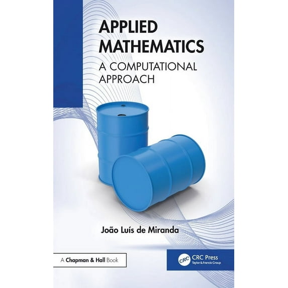 Applied Mathematics: A Computational Approach, (Hardcover)