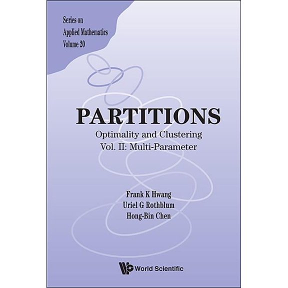 Applied Mathematics Partitions: Optimality and Clustering - Vol II: Multi-Parameter, Book 20, (Hardcover)