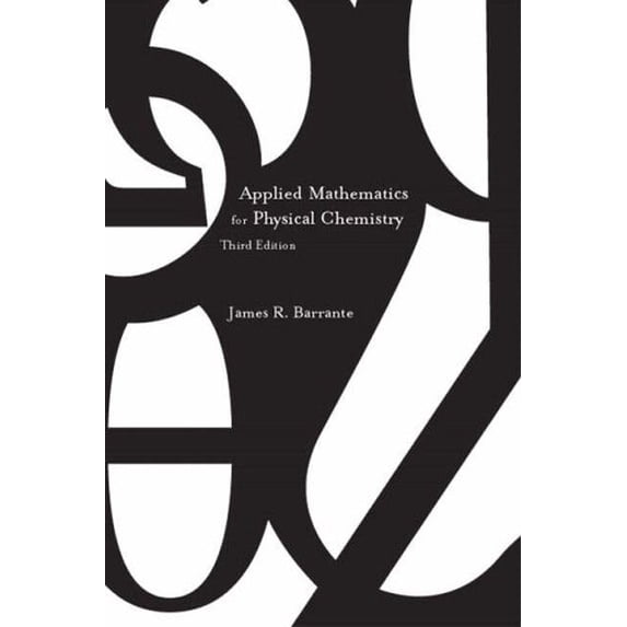 Pre-Owned Applied Mathematics for Physical Chemistry (Paperback) 0131008455 9780131008458