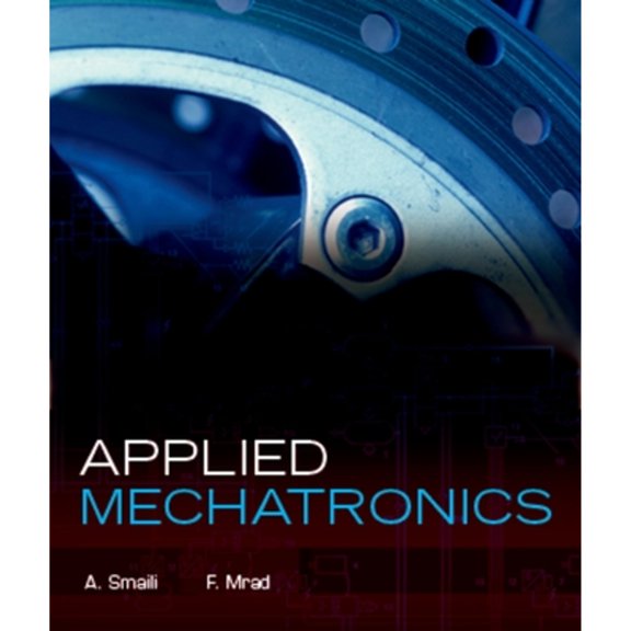 Pre-Owned Applied Mechatronics (Paperback) 019530702X 9780195307023