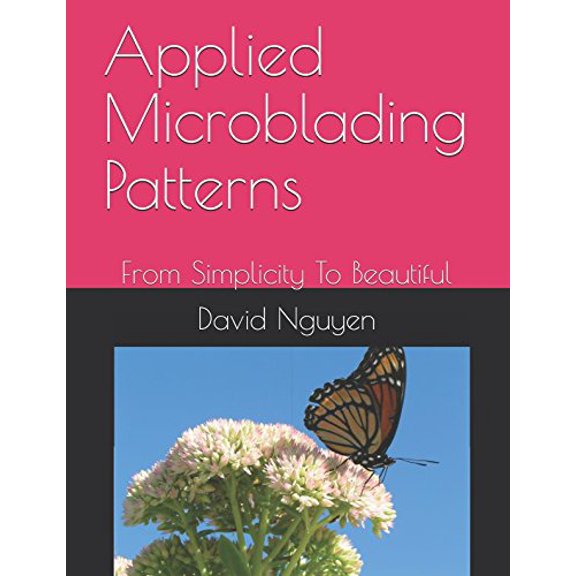 Pre-Owned Applied Microblading Patterns: From Simplicity To Beautiful Paperback