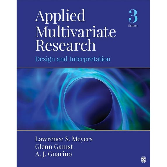 Applied Multivariate Research: Design and Interpretation, (Hardcover)