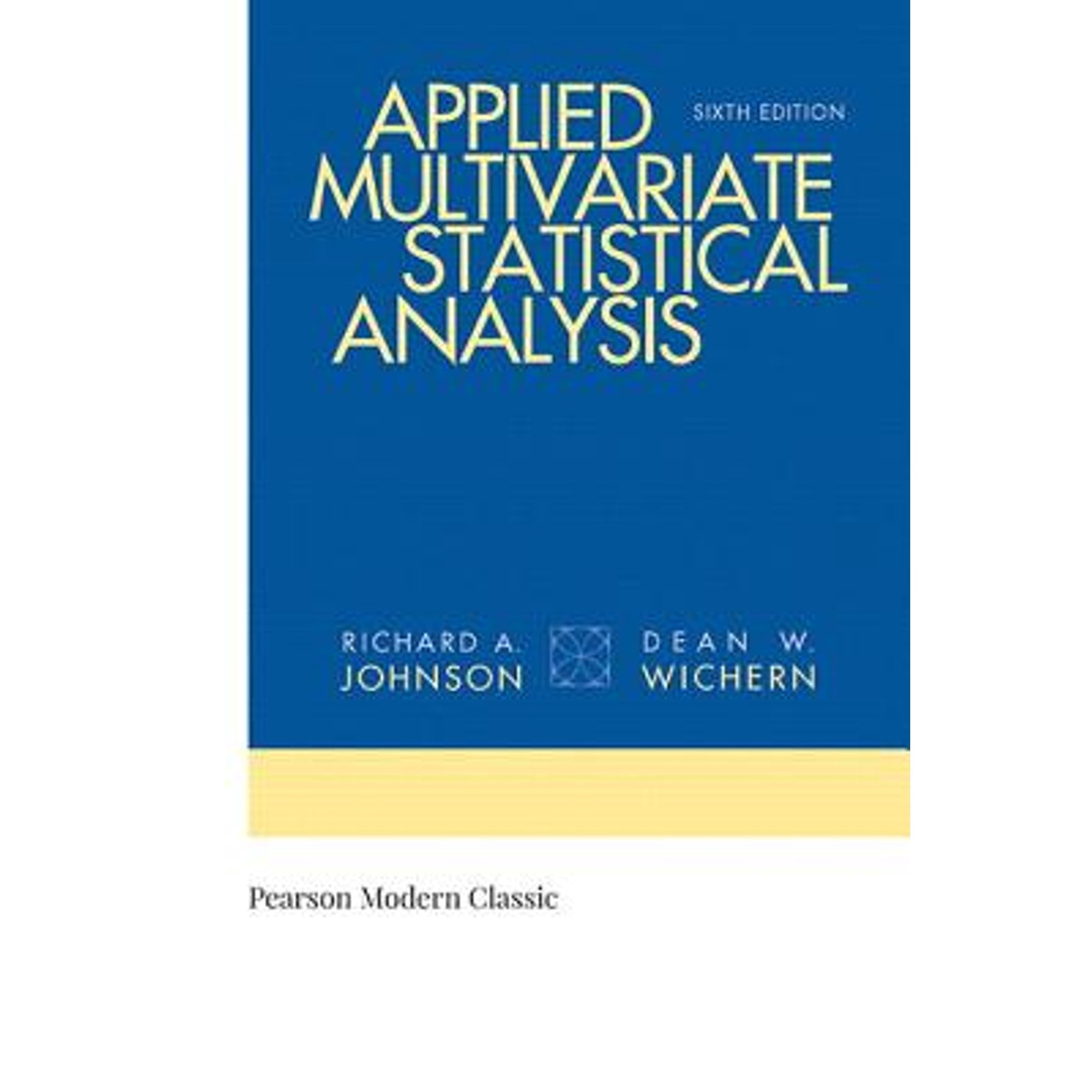 Pre-Owned Applied Multivariate Statistical Analysis Dean, Johnso ISBN ...