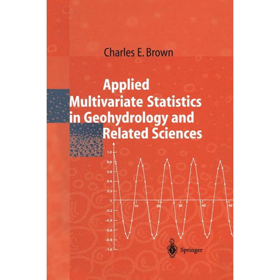 Applied Multivariate Statistics in Geohydrology and Related Sciences, (Paperback)