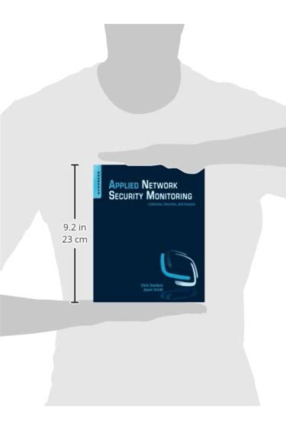 Pre-Owned Applied Network Security Monitoring: Collection, Detection, and Analysis [Paperback] Sanders, Chris and Smith, Jason