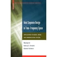thumbnail image 1 of Applied and Numerical Harmonic Analysis Ideal Sequence Design in Time-Frequency Space: Applications to Radar, Sonar, and Communication Systems, (Hardcover), 1 of 1