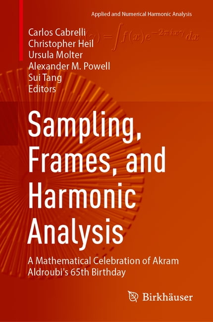 Applied and Numerical Harmonic Analysis Sampling, Frames, and Harmonic ...