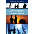 thumbnail image 1 of Applied Operational Excellence for the Oil, Gas, and Process Industries, (Paperback), 1 of 1