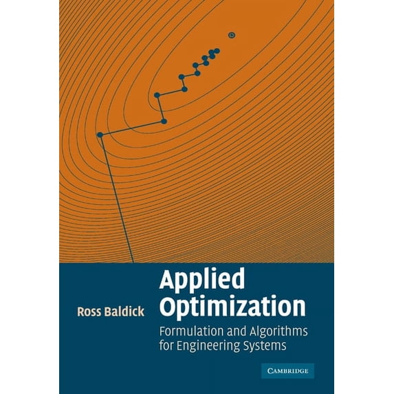 Applied Optimization: Formulation and Algorithms for Engineering Systems, (Paperback)