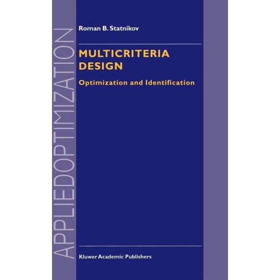 Applied Optimization Multicriteria Design: Optimization and Identification, Book 26, (Hardcover)