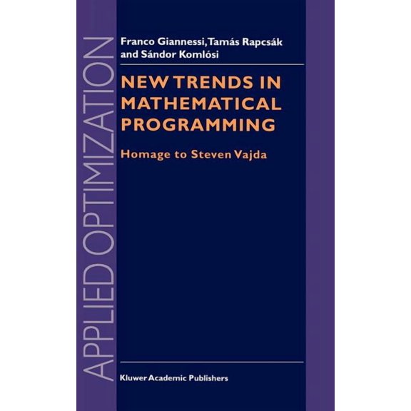 Applied Optimization New Trends in Mathematical Programming: Homage to Steven Vajda, Book 13, (Hardcover)