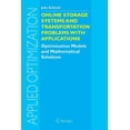 thumbnail image 1 of Applied Optimization Online Storage Systems and Transportation Problems with Applications: Optimization Models and Mathematical Solutions, Book 91, (Paperback), 1 of 1