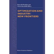 Applied Optimization Optimization and Industry New Frontiers, Book 78, Paperback