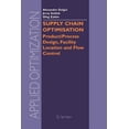 thumbnail image 1 of Applied Optimization Supply Chain Optimisation: Product/Process Design, Facility Location and Flow Control, Book 94, (Paperback), 1 of 1